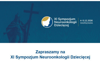 Zapraszamy na XI Sympozjum Neuroonkologii Dziecięcej