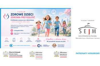 II Forum „Zdrowe dzieci - zdrowa przyszłość” w IPCZD