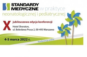 Konferencja „Standardy medyczne w praktyce neonatologicznej i pediatrycznej”