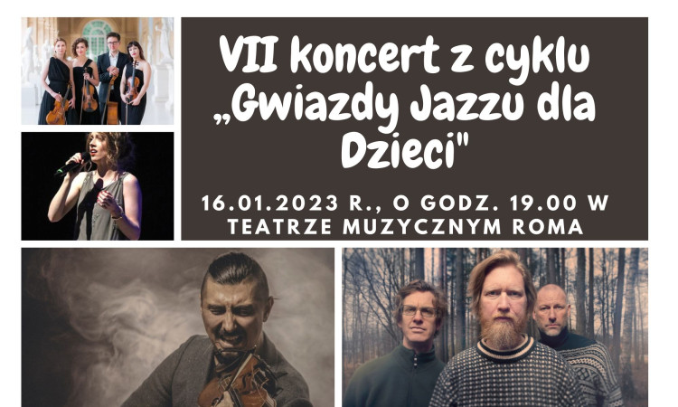  VII Koncert "Gwiazdy Jazzu dla Dzieci"