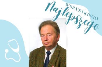14 lutego obchodzi urodziny Pan Profesor Tadeusz Szreter
