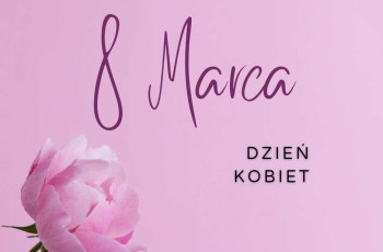 Życzenia z okazji Dnia Kobiet