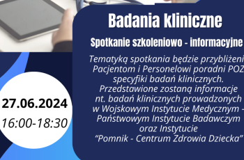 Badania kliniczne – spotkanie szkoleniowo-informacyjne