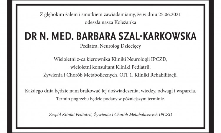 Ś.P. Pani dr n. med. Barbara Szal-Karkowska